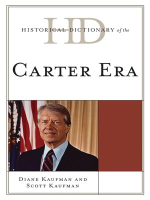 cover image of Historical Dictionary of the Carter Era